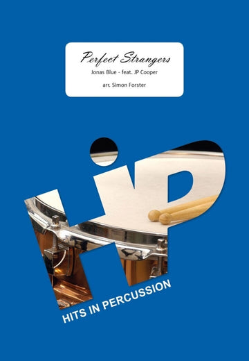 Jonas Blue - Perfect Strangers - 4-6 Percusiones (arr. Simon Forster)