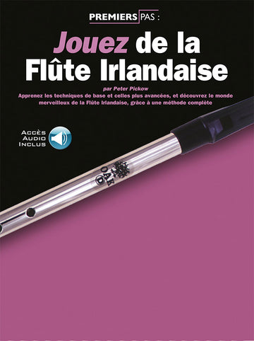 Editions Musicales Françaises - Jouez De La Flûte Irlandaise