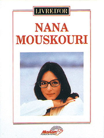 MOUSKOURI NANA - LIVRE D'OR - PIANO CHANT