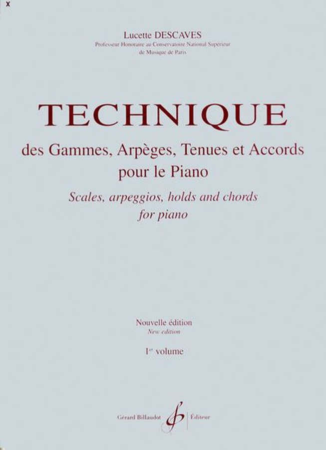 Descaves Lucette - Technique Des Gammes Eges Tenues Et Accords Vol.1 - Piano