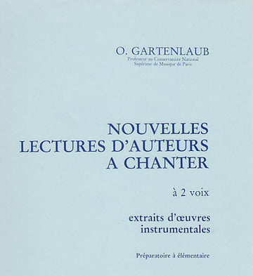 Gartenlaub Odette - Nouvelles Lectures D'auteurs À Chanter - Préparatoire À Élémentaire (2 Voix