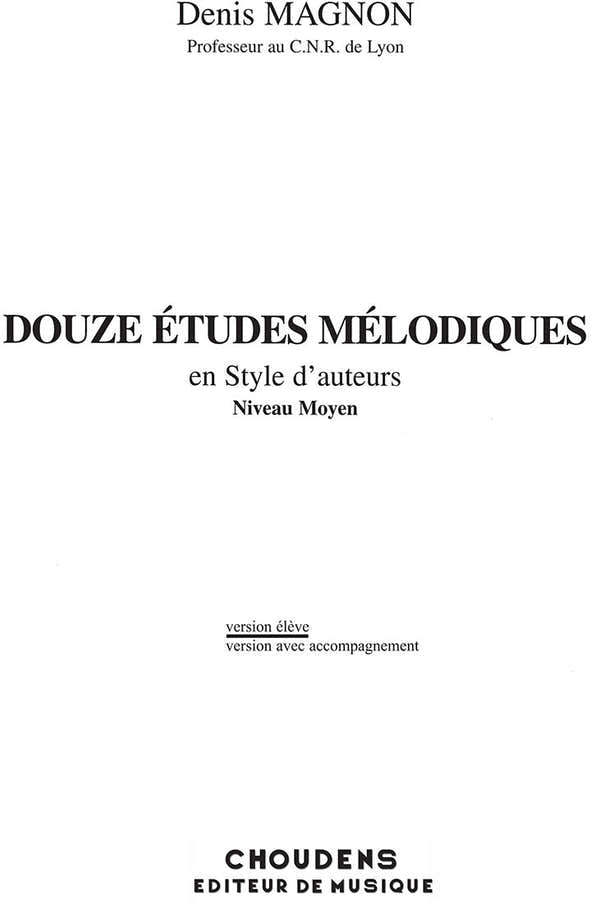 Douze Etudes Melodiques en Style d'Auteurs