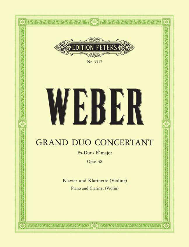 Weber Carl Maria Von - Grand Duo Concertant In E Flat Op.48 - Clarinet And Piano