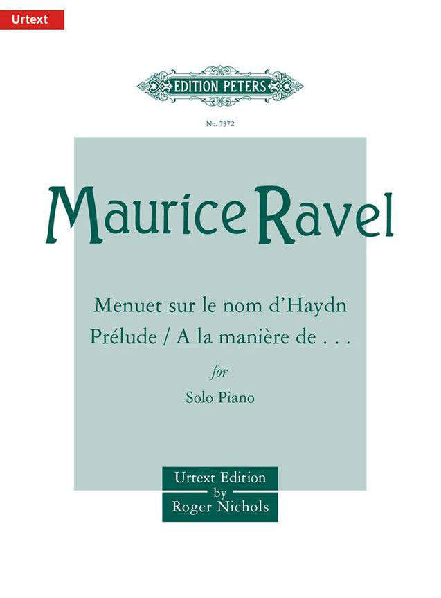 RAVEL MAURICE - MENUET SUR LE NOM DE HAYDN - PRELUDE - A LA MANIERE DE... - PIANO