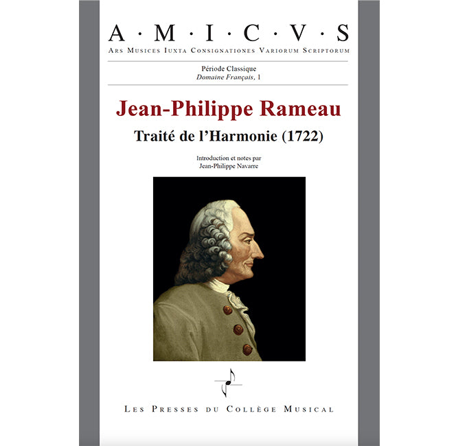 Les Presses Du College Musical RAMEAU JEAN-PHILIPPE - TRAITE DE L'HARMONIE (1722)