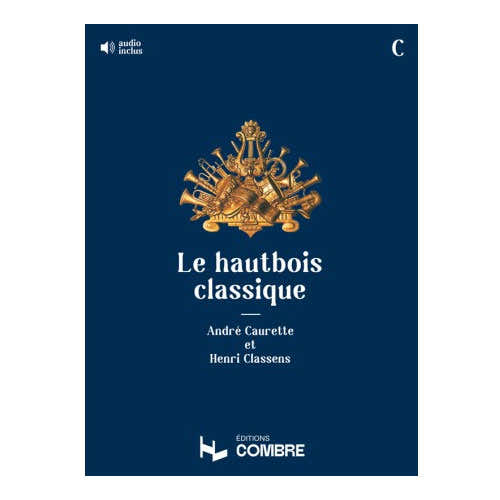 CAURETTE CLASSENS - LE HAUTBOIS CLASSIQUE RECUEIL C -