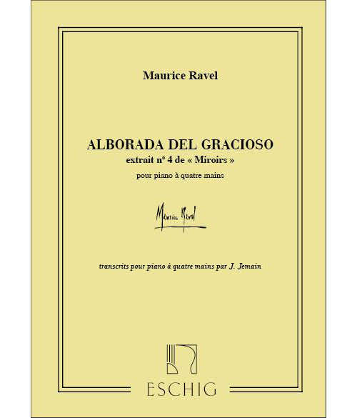 RAVEL M. - ALBORADA DEL GRACIOSO - PIANO 4 MAINS