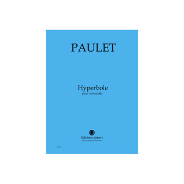 Paulet - Hyperbole - Violoncelle