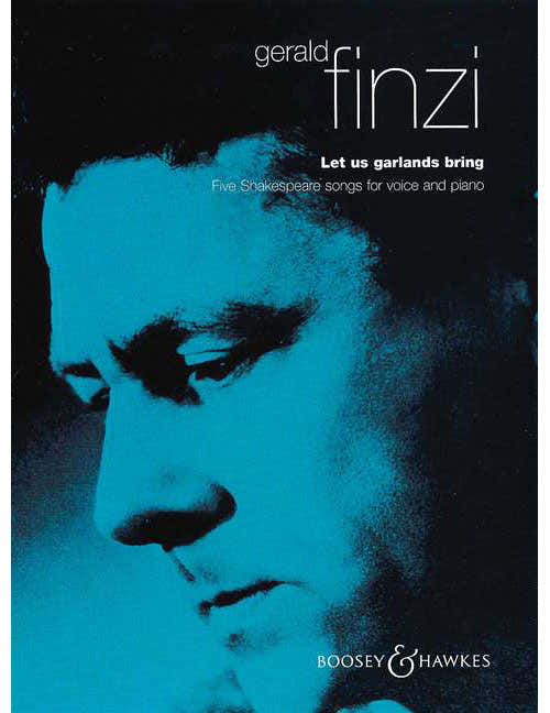 Finzi - Let Us Garlands Bring Op. 18 - Voice et Piano