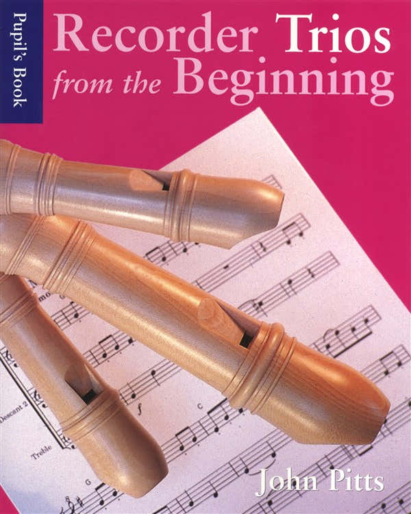 RECORDER TRIOS FROM THE BEGINNING - PUPIL'S- DESCANT RECORDER