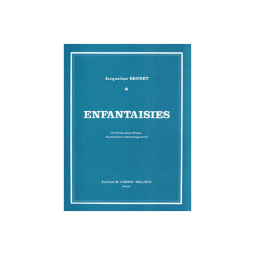 Brunet - Enfantaisies (10 Pièces) - Piano