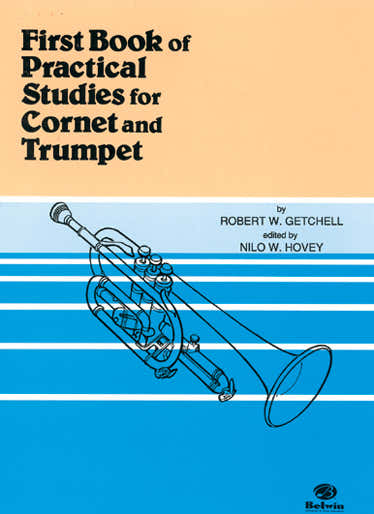 Getchell Robert W. - First Book Of Practical Studies For Trumpet And Cornet - Trompette