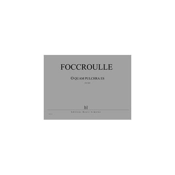 Foccroulle - O Quam Pulchra Es - Orgue