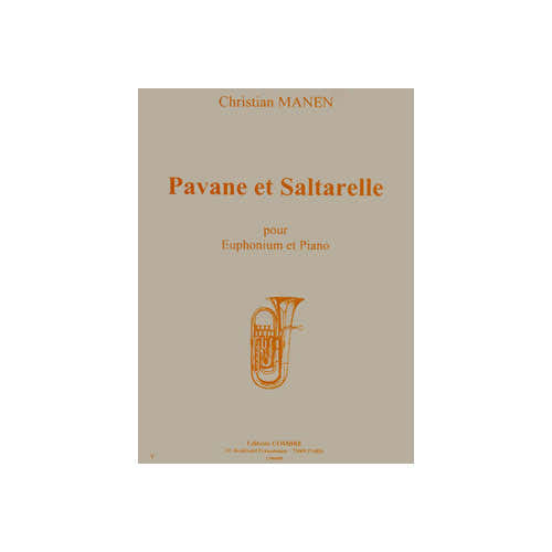 MANEN CHRISTIAN - PAVANE ET SALTARELLE OP.177 - EUPHONIUM ET PIANO