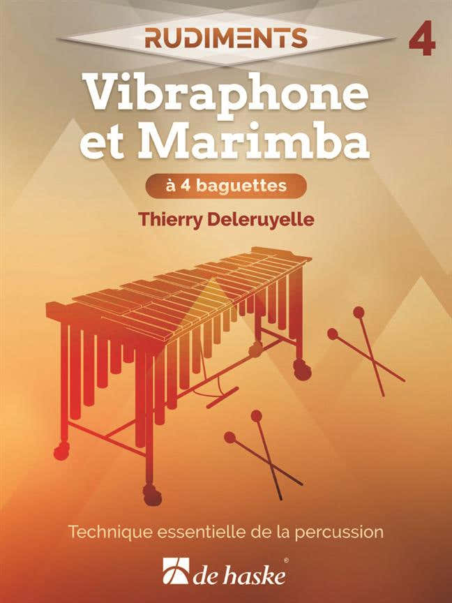 Deleruyelle Thierry - Rudimentos 4 - Vibráfono y Marimba a 4 Baquetas