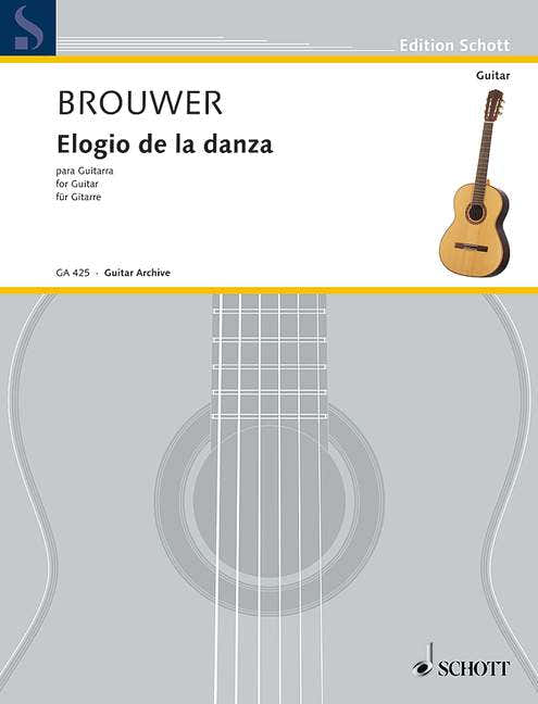 Brouwer Leo - Elogio De La Danza - Guitar