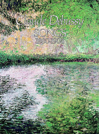 Debussy C. - Songs 1880-1904 - Ch Piano