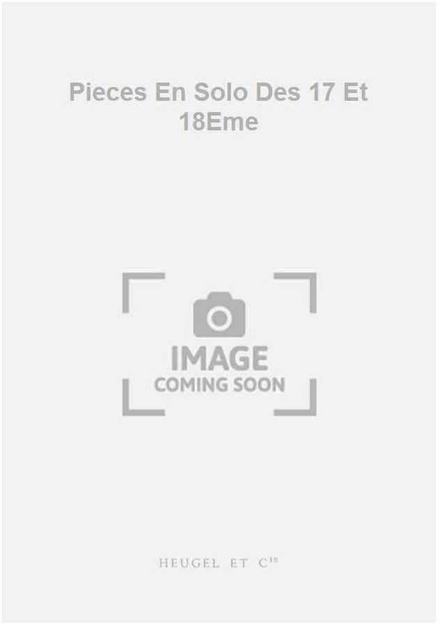 Pieces En Solo Des 17 Et 18Eme