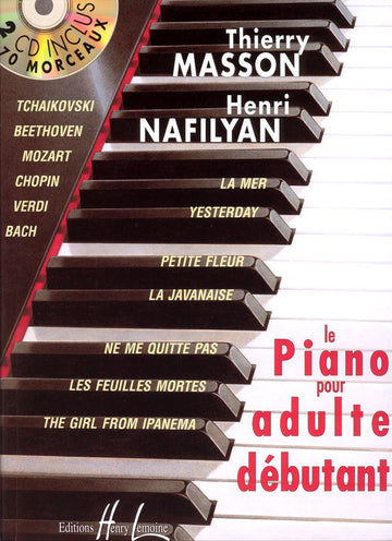Le Piano Pour Adulte Débutant - Masson, Nafilyan