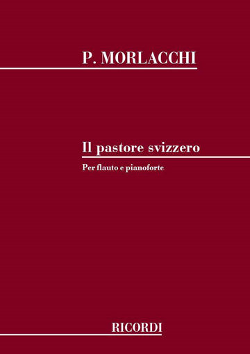 MORLACCHI P. - IL PASTORE SVIZZERO - FLUTE ET PIANO