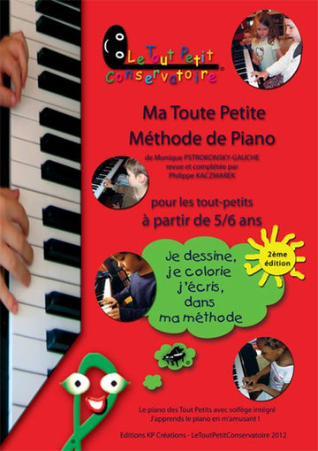 Ma Toute Petite Méthode De Piano Vol.1 (5-6 Ans)