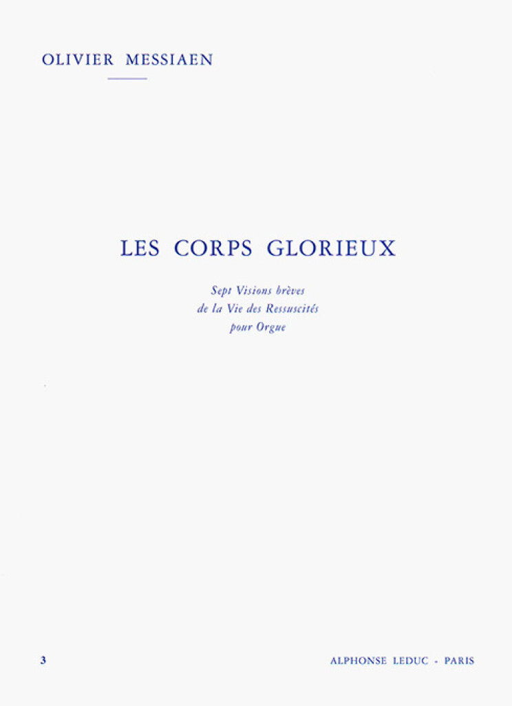 Messiaen Olivier - Les Corps Glorieux Vol.3 - Orgue
