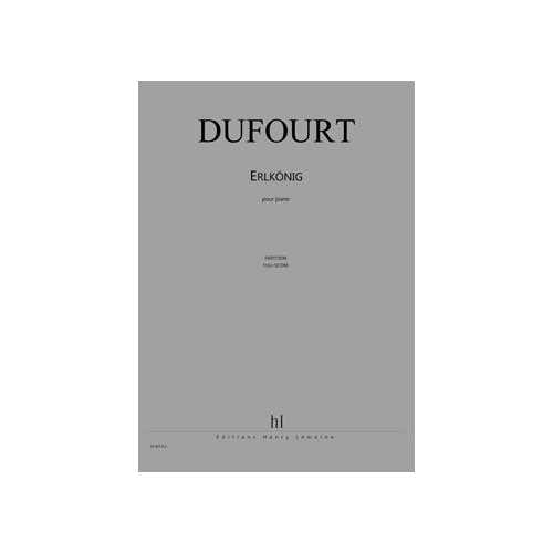 Dufourt - Erlkänig - Piano