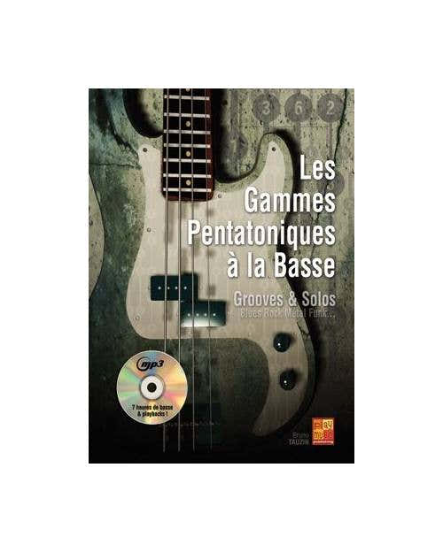Tauzin B. - Les Gammes Pentatoniques A La Basse + CD