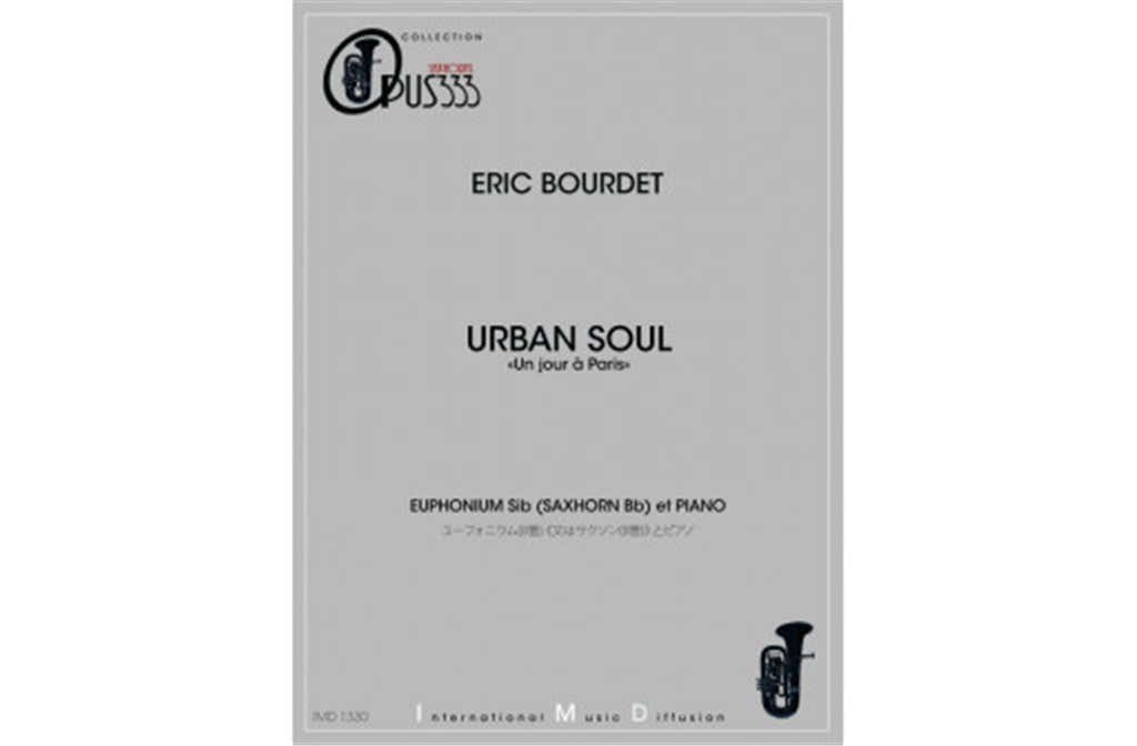 Bourdet Eric - Urban Soul "un Jour A Paris" - Euphonium & Piano