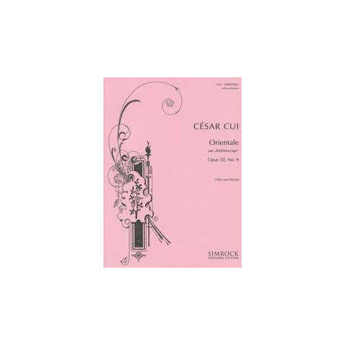 Cui Cesar - Orientale Op. 50/9 - Violoncelle & Piano