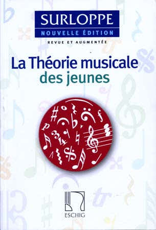 Surloppe - La Theorie Musicale Des Jeunes Nouvelle Edition