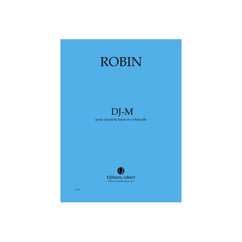 Robin - DJ-M - Clarinette Basse et Violoncelle