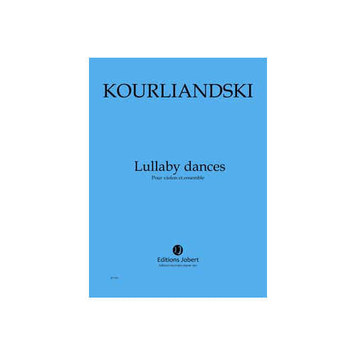 Kourliandski - Lullaby Dances - Violon et Ensemble