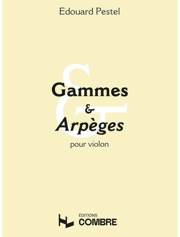 Pestel E. - Gammes et Arpeges - Violon