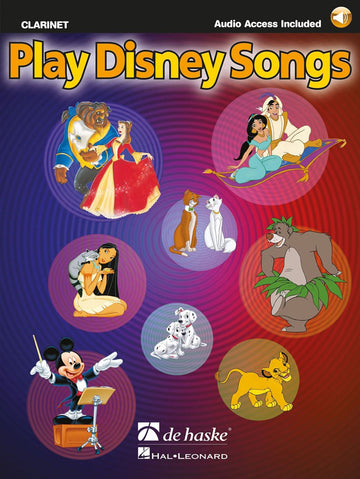 PLAY DISNEY SONGS - CLARINETTE + AUDIO TRACKS