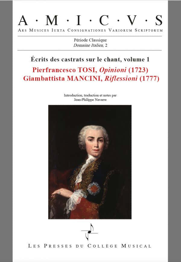 Ecrits Des Castrats Sur Le Chant Vol.1