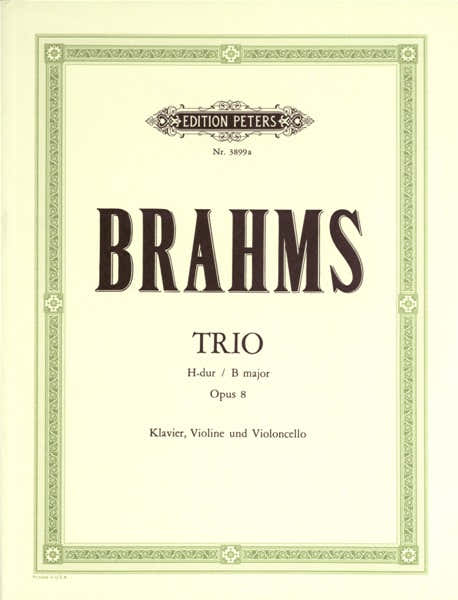 Brahms Johannes - Trio No.1 In B Op.8 - Piano Trios