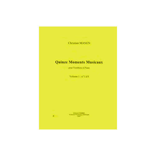 Manen - 15 Moments Musicaux Vol. 1 - Trombone et Piano