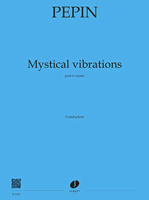 Pepin - Mystical Vibrations - 6 Cornets