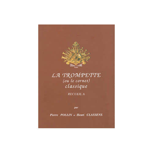 Pollin Pierre / Classens Henri - La Trompette Classique Vol.a - Trompette et Piano