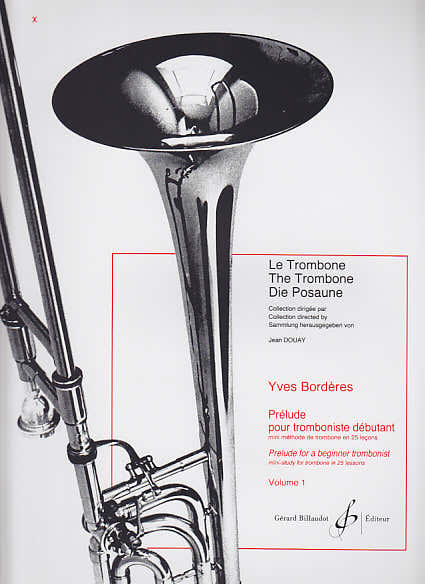 Borderes Y. - Prelude Pour Tromboniste Debutant - Vol. 1