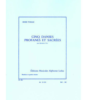 TOMASI H. - 5 DANSES PROFANES ET SACREESQUINTETTE A VENT PARTITION ET PARTIES