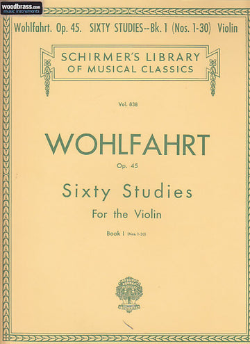 WOHLFAHRT - 60 ETUDES OP.45 VOL.1 (N°1 à 30) VIOLON