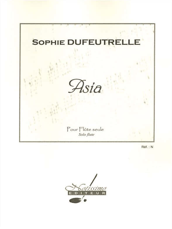 Dufeutrelle S. - Asia - Flute Seule