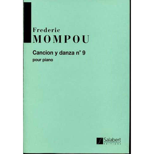 MOMPOU F. - CANCION Y DANZA N. 9 - PIANO