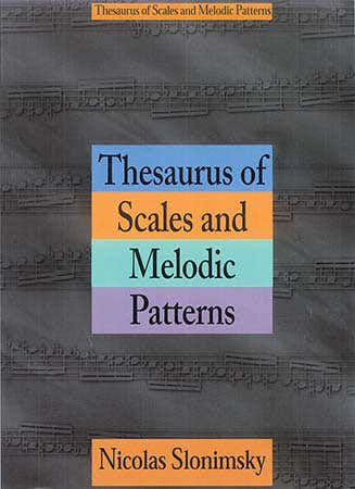 Slonimsky Nicolas - Thesaurus Scales Melodic Patterns