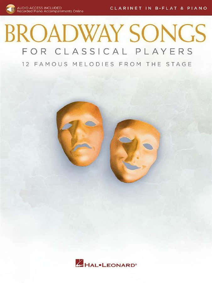 BROADWAY SONGS FOR CLASSICAL PLAYERS - CLARINETTE ET PIANO