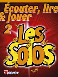 Ecouter Lire Et Jouer Vol.2 - Les Solos - Saxophone