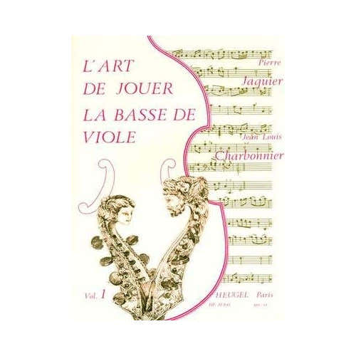 LArt de Jouer La Basse de Viole - Vol. 1