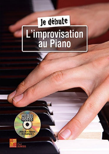 Dumois Paul - Je Debute L'improvisation Au Piano